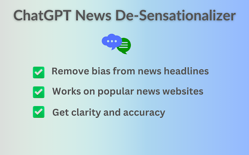 ChatGPT News De-Sensationalizer Preview