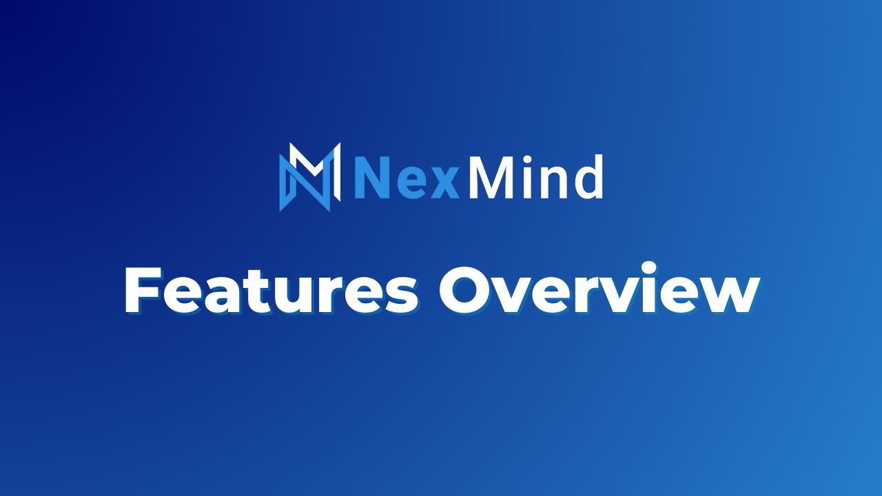 NexMind Features Overview