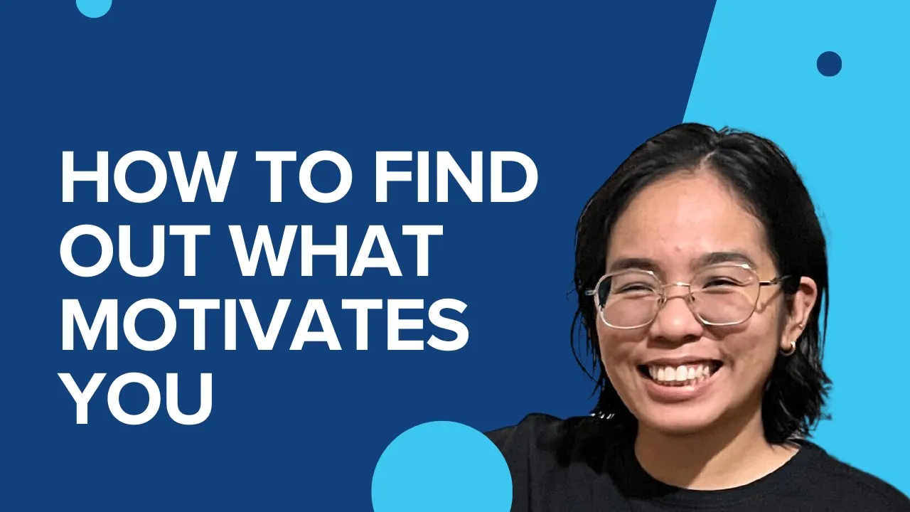 Tip #2: How to find out what motivates you | Marlee
