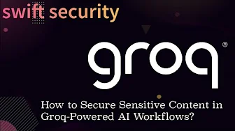 Secure data getting pushed to @GroqInc with Swift Security Browser Extension