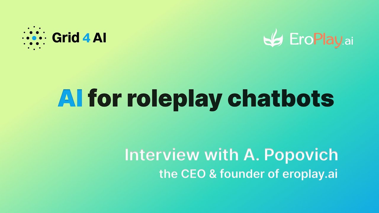 AI for roleplay chatbots: How Grid4AI helps creating erotic roleplay chatbots for EroPlay.ai