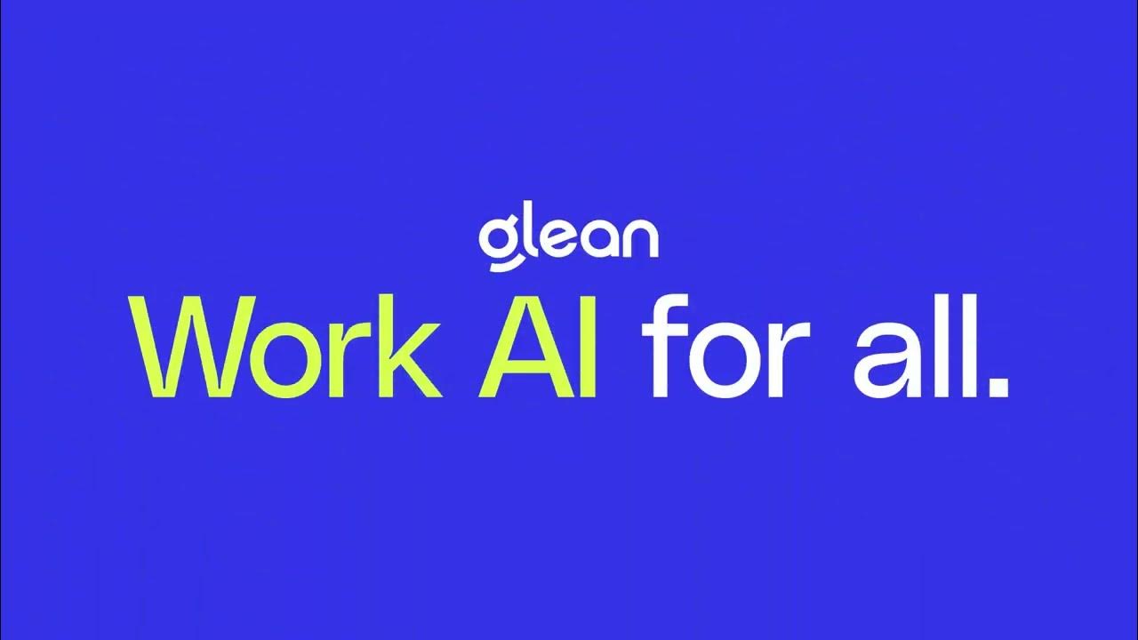 Glean: Work AI for all.