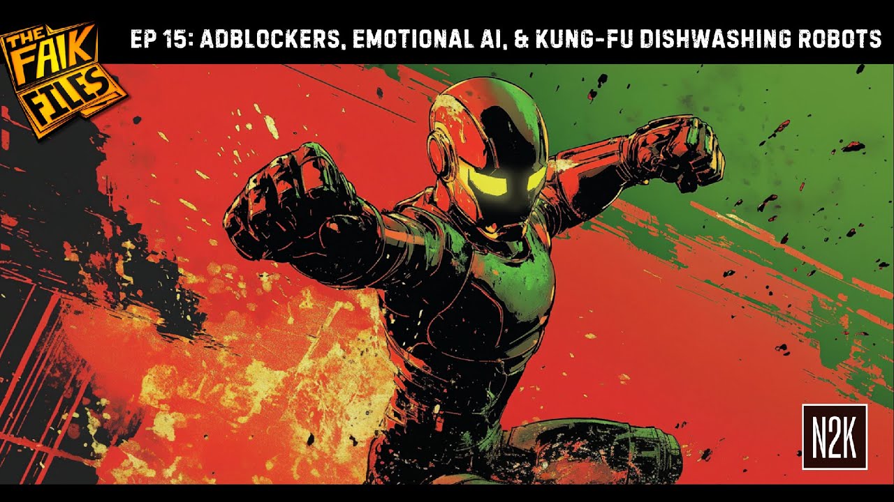 Episode 15: Adblockers, Emotional AI, & Kung-Fu Dishwashing Robots