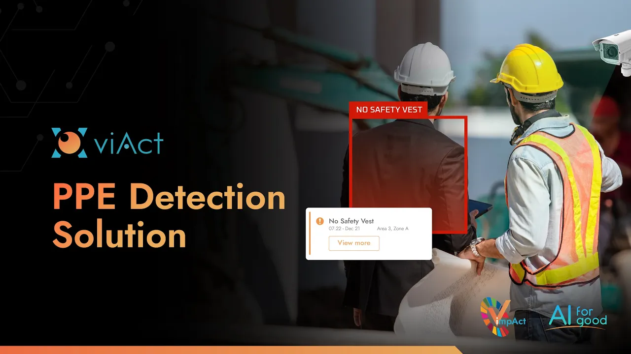 viAct: AI-powered PPE Detection System for Workplace Safety