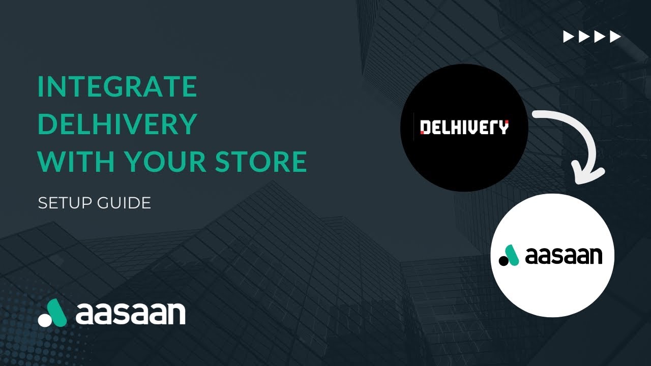 How to Integrate Delhivery with Your Store?