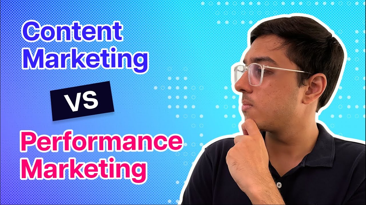 Content Marketing vs Performance Marketing | Key Differences with Examples