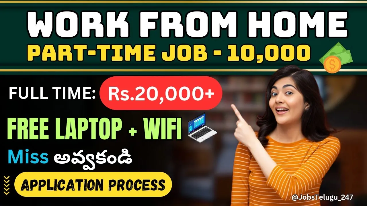 Work From Home Jobs in Telugu (2024) | Part-Time: ₹10,000+ | Full-Time: ₹20,000+ @jobstelugu-247🔥