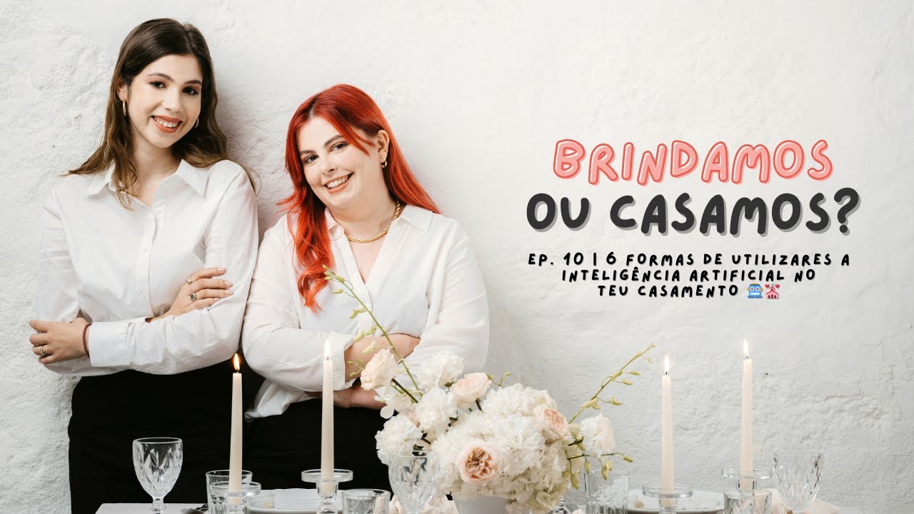 Ep. 10 | 6 formas de utilizares a Inteligência artificial no teu casamento 🤖💒